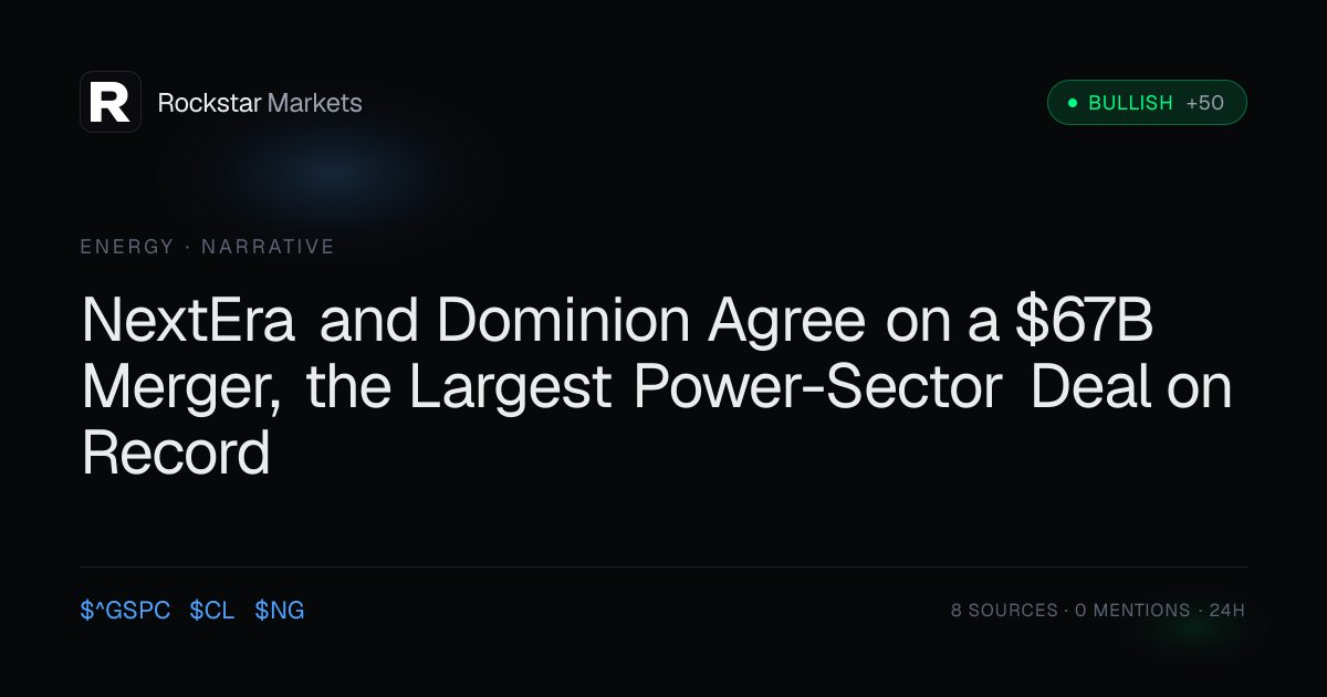 NextEra and Dominion Agree on a $67B Merger, the Largest Power-Sector ...